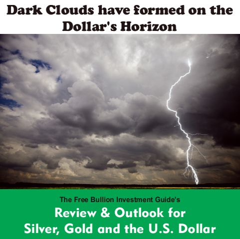 Dark Clouds Have Formed on the Dollar's Horizon